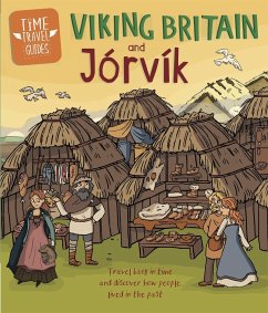 Time Travel Guides: Viking Britain and Jorvik - Hubbard, Ben