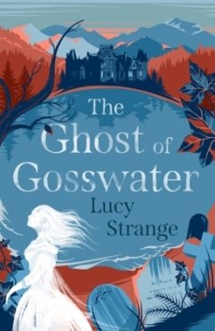 The Ghost of Gosswater - Strange, Lucy