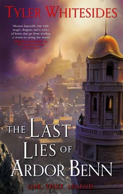 The Last Lies of Ardor Benn - Whitesides, Tyler