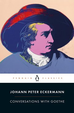 Conversations with Goethe - Eckermann, Johann P.