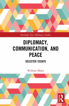 Diplomacy, Communication, and Peace - Maley, William