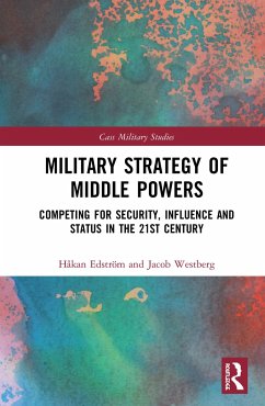 Military Strategy of Middle Powers - Edström, Håkan; Westberg, Jacob