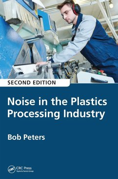 Noise in the Plastics Processing Industry - Peters, Robert