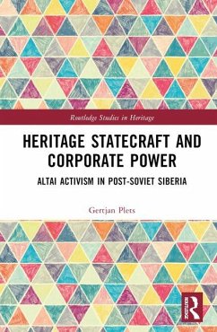 Heritage Statecraft and Corporate Power - Plets, Gertjan