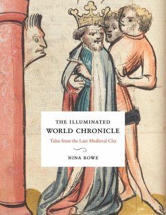 The Illuminated World Chronicle - Rowe, Nina