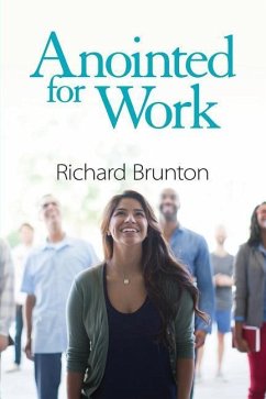 Anointed for Work - Brunton, Richard