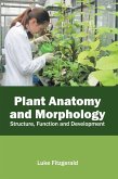 Plant Anatomy and Morphology: Structure, Function and Development