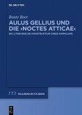 Aulus Gellius und die >Noctes Atticae< (eBook, ePUB)
