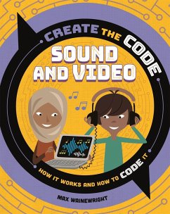 Create the Code: Sound and Video - Wainewright, Max