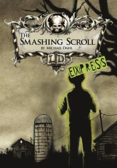 The Smashing Scroll - Express Edition - Dahl, Michael (Author)