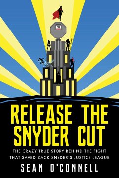 Release the Snyder Cut - O'Connell, Sean