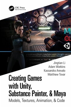 Creating Games with Unity, Substance Painter, & Maya - Li, Jingtian; Watkins, Adam; Arevalo, Kassandra; Tovar, Matthew