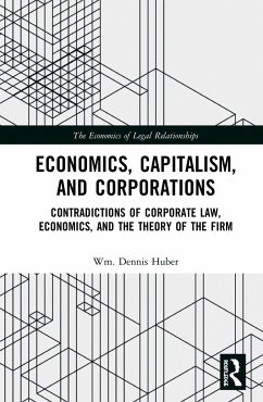 Economics, Capitalism, and Corporations - Huber, Wm Dennis