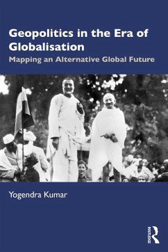 Geopolitics in the Era of Globalisation - Kumar, Yogendra