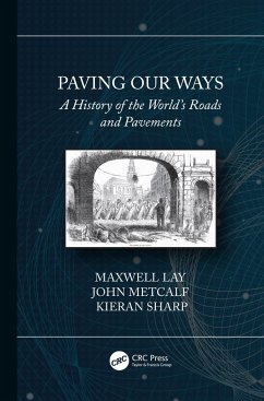 Paving Our Ways - Lay, Maxwell; Metcalf, John; Sharp, Kieran