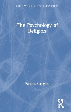 The Psychology of Religion - Saroglou, Vassilis