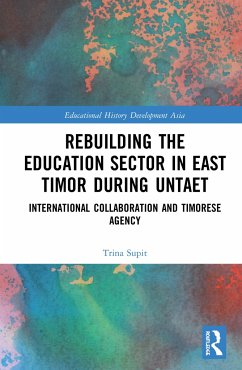 Rebuilding the Education Sector in East Timor during UNTAET - Supit, Trina