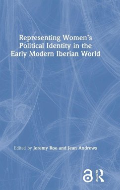 Cover Representing Women's Political Identity in the Early Modern Iberian World