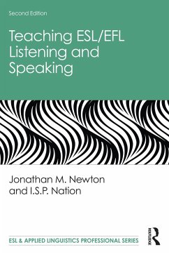 Teaching ESL/EFL Listening and Speaking - Newton, Jonathan M.; Nation, I.S.P. (Victoria University of Wellington, New Zealand)