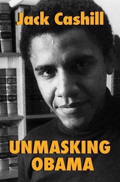 Unmasking Obama - Cashill, Jack