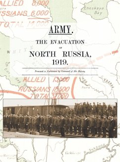 Cover ARMY. THE EVACUATION OF NORTH RUSSIA 1919