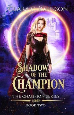 Shadow of the Champion (The Champion Book 2) - Johnson, Clara C.