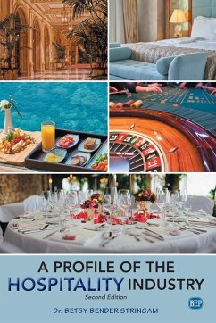 A Profile of the Hospitality Industry, Second Edition - Bender Stringam, Betsy