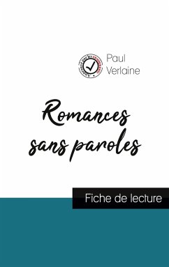 Romances sans paroles de Paul Verlaine (fiche de lecture et analyse complète de l'oeuvre) - Verlaine, Paul