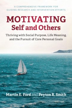 Motivating Self and Others - Ford, Martin E. (George Mason University, Virginia); Smith, Peyton R.