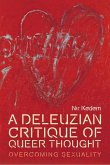 A Deleuzian Critique of Queer Thought