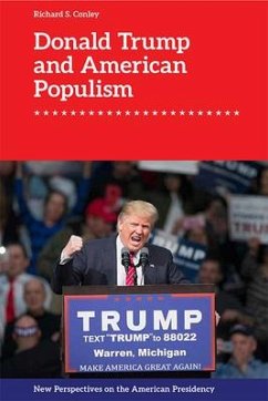 Donald Trump and American Populism - Conley, Richard S