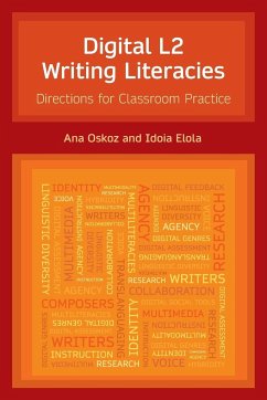 Digital L2 Writing Literacies - Oskoz, Ana; Elola, Idoia