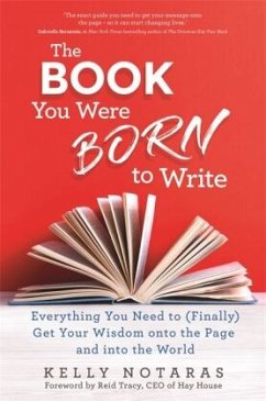 The Book You Were Born to Write - Notaras, Kelly