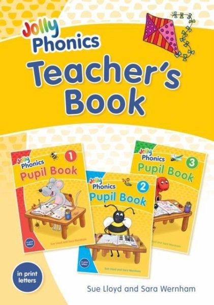 Jolly Phonics Teacher's Book Jolly Phonics Teacher's Book