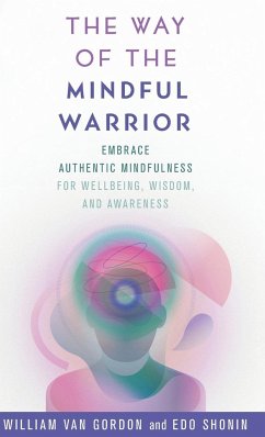 The Way of the Mindful Warrior - Gordon, William Van; Shonin, Edo