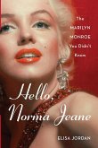 Hello, Norma Jeane