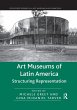 Art Museums of Latin America - Bild 1