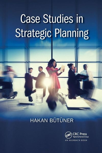 Case Studies in Strategic Planning Case Studies in Strategic Planning