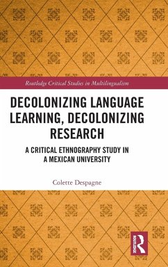 Decolonizing Language Learning, Decolonizing Research - Despagne, Colette