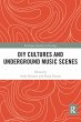 DIY Cultures and Underground Music... - Bild 1