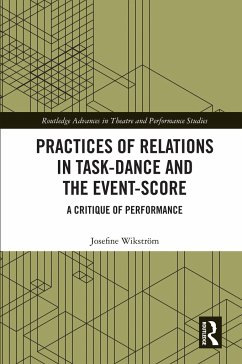 Practices of Relations in Task-Dance and the Event-Score - Wikström, Josefine