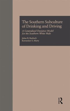 The Southern Subculture of Drinking and Driving - Roebuck, Julian B; Murty, Komanduri S