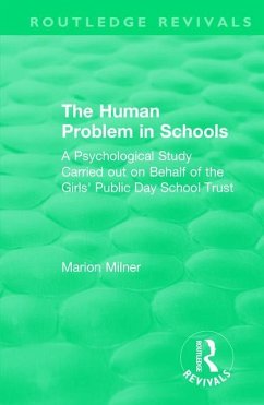 The Human Problem in Schools (1938) - Milner, Marion