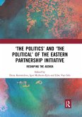 'The Politics' and 'The Political' of the Eastern Partnership Initiative