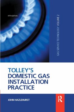Tolley's Domestic Gas Installation Practice - Hazlehurst, John