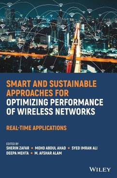 Smart and Sustainable Approaches for Optimizing Performance of Wireless Networks