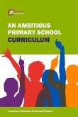 An Ambitious Primary School Curriculum