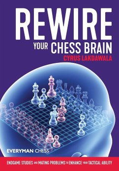 Rewire Your Chess Brain - Lakdawala, Cyrus