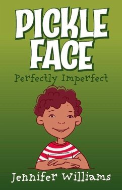 Pickle Face: Perfectly Imperfect Volume 1 - Williams, Jennifer