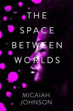 The Space Between Worlds - Johnson, Micaiah